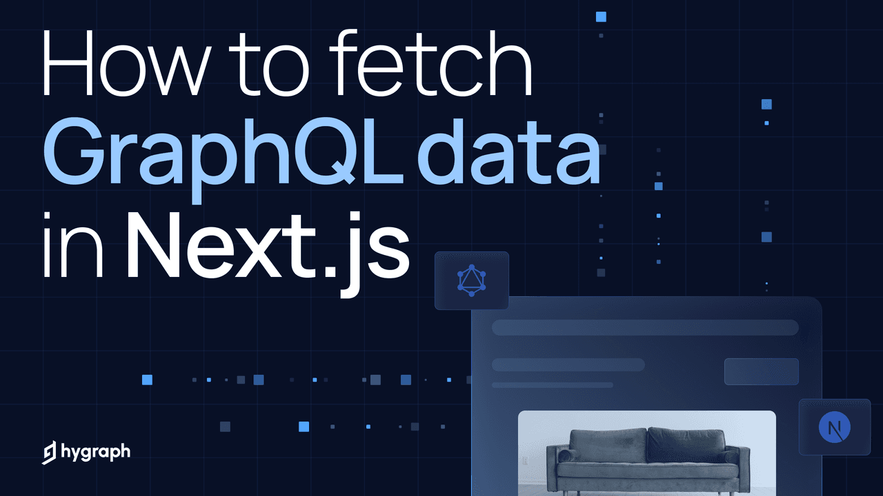 How to fetch GraphQL data in Next.js