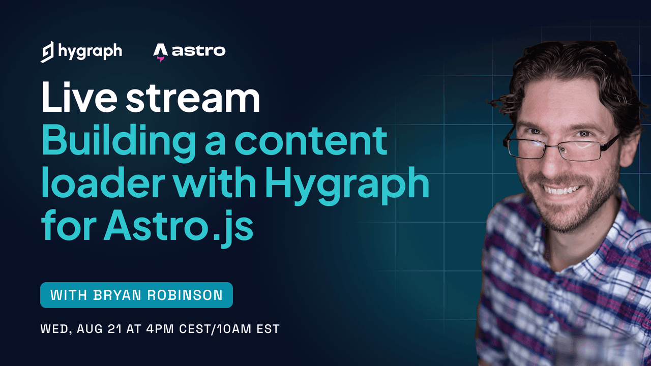 Cover image for Building a content loader with Hygraph for Astro.js