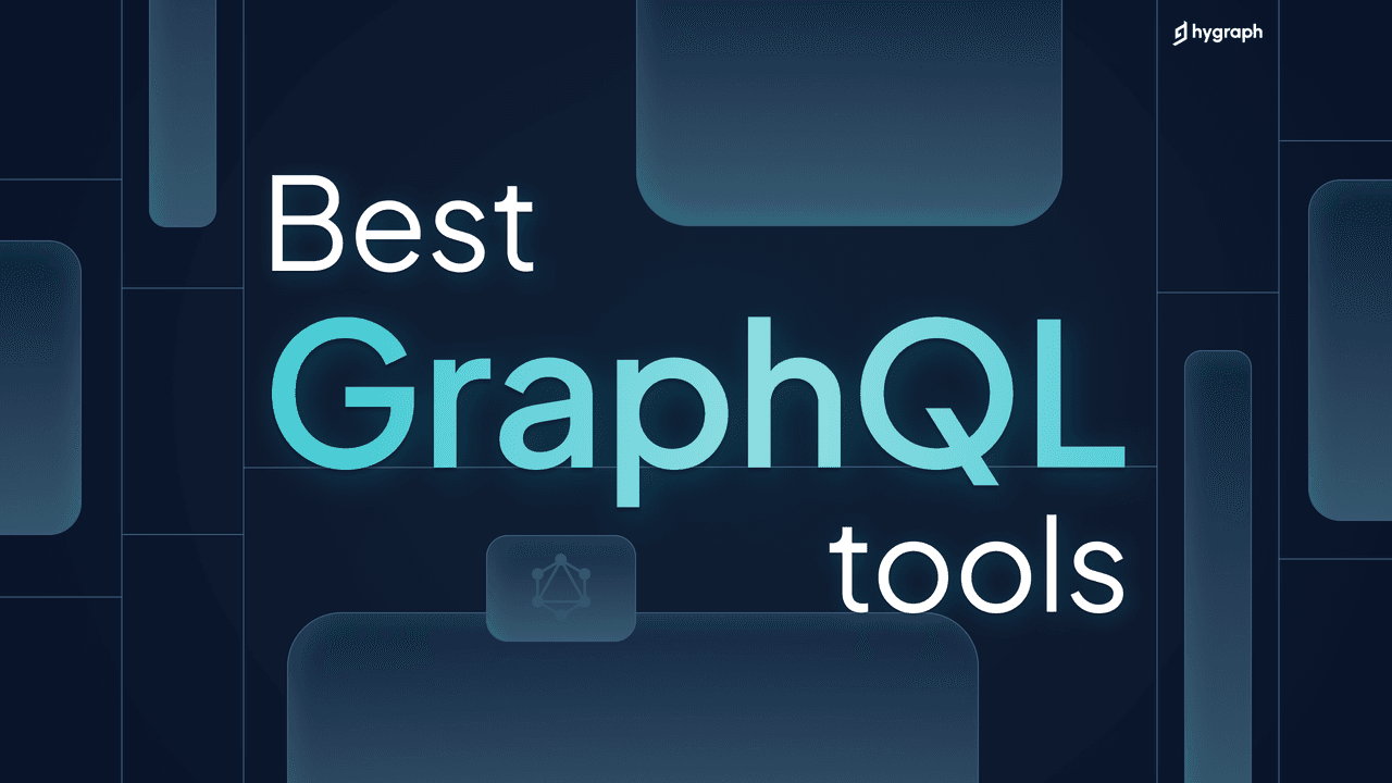 Best GraphQL tools