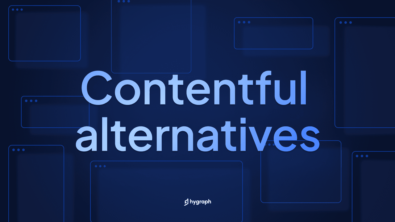 Contentful Alternatives